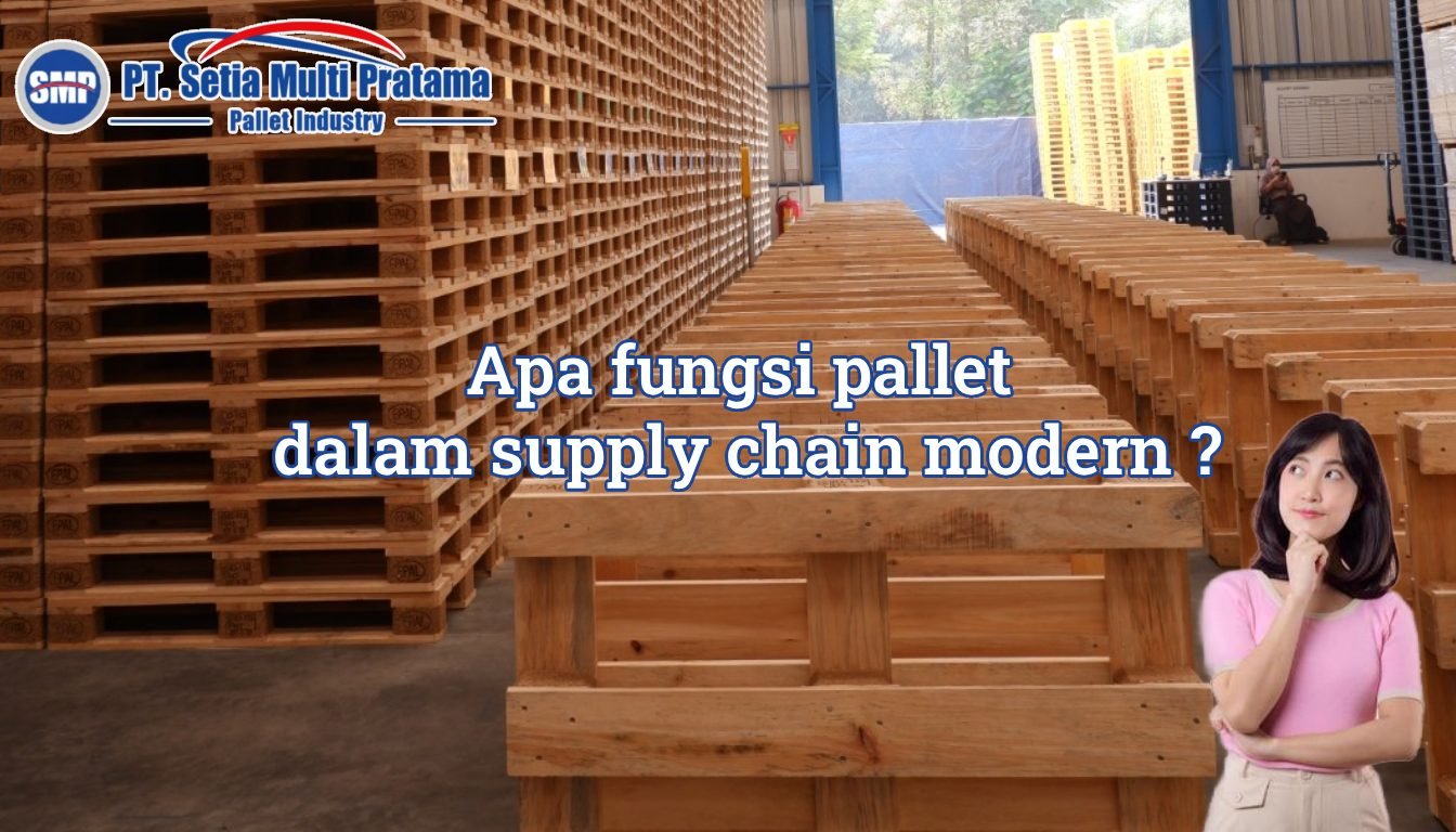Apa fungsi pallet dalam supply chain modern